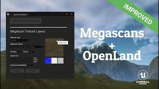 Improved OpenLand Megascan Integration is Here (Supports both UE5 & UE4)