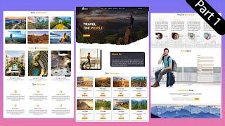 How To Make A Travel & Tour Website Design Using | HTML & CSS | PART 1