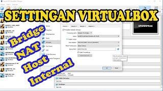 PERBEDAAN BRIDGE, NAT, JARINGAN INTERNAL DAN ADAPTER HANYA HOST DI VIRTUALBOX