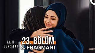 Kızıl Goncalar 23. Bölüm 3. Fragmanı "Özür Dilerim Anne!"