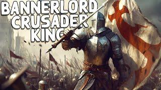 The War For The HOLY LAND - Bannerlord Crusader Mod | Part 1