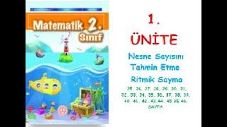 2. SINIF MATEMATİK DERS KİTABI 1. ÜNİTE DOĞAL SAYILAR Nesne Sayısını Tahmin Etme  Ritmik Sayma