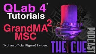 The Cue Tutorials - QLab (Unofficial) - Episode 14 - GrandMA 2 Midi Show Control and MIDI Notes