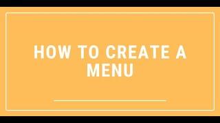 How to Create a Menu