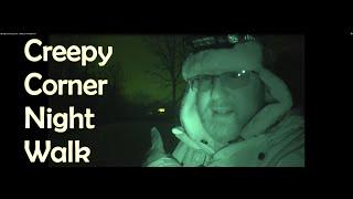 My Bigfoot Story Ep. 230 - Creepy Corner Night Walk