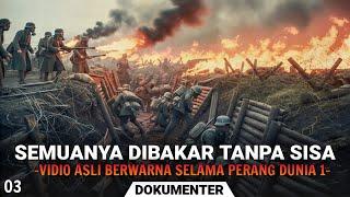 NGERI...!!!  TEROR GAS BERACUN & API MEMBARA MENGHANTAM PASUKAN PERANCIS DI PERANG DUNIA 1 - #Vol-03
