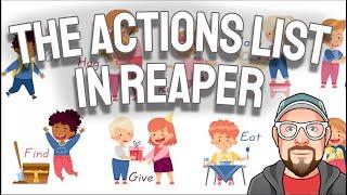 The Actions List in REAPER