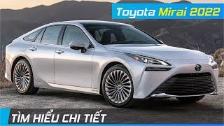 Chi tiết Toyota Mirai 2022 | Xe điện không cần cắm sạc, chỉ thải ra hơi nước | XE24h