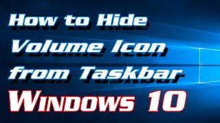 How to Hide Volume Control Icon from Taskbar in Windows 10 | Definite Solutions