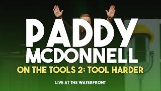 Paddy McDonnell Special - On The Tools 2