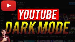 How To Enable Dark Mode on YouTube - New Update