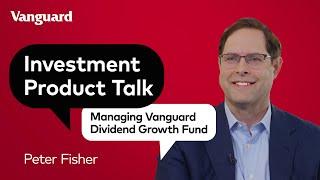 Vanguard | Our Approach to Managing the Vanguard Dividend Growth Fund