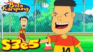  Bola Kampung | S3E5 | Pemergian Mengejut (Malay) | Kartun Kanak-Kanak