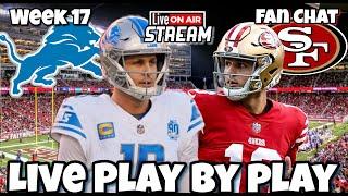 Detroit Lions vs San Francisco 49ers Live Stream Week 17