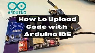 How to Upload Code to ESP32, Arduino, Raspberry Pi! | Arduino IDE Tutorial