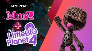 Let's Talk Little Big Planet 4 & Media Molecule!