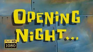 Opening Night... | SpongeBob Animated Time Cards #25