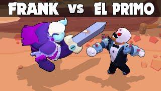 FRANK against EL PRIMO | Бравл Старс