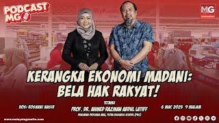 PodcastMG: Kerangka Ekonomi Madani: Bela Hak Rakyat!