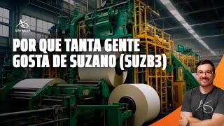  Live da semana: Por que tanta gente gosta de Suzano (SUZB3)? 