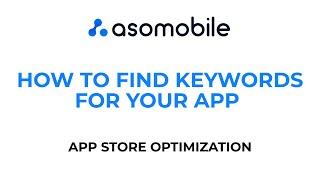 How to find keywords for your app | App Store Optimization (ASO) for Beginners