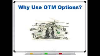 Why Use OTM Options?