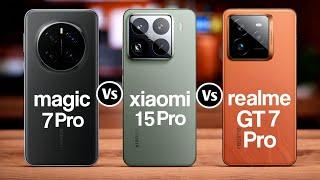 Honor Magic 7 Pro Vs Xiaomi 15 Pro Vs Realme GT 7 Pro