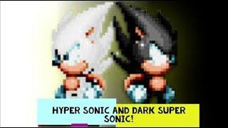 Hyper Sonic and Dark Super Sonic! | Sonic Mania Mods