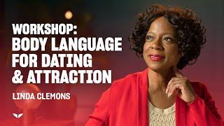  LIVE Workshop: Body Language for Dating & Attraction | Linda Clemons