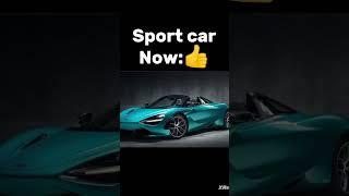 Sports cars now Sports cars Then...