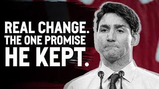 Real change. The one promise he kept.