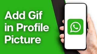 How to Add Gif in WhatsApp Profile Picture (2024)