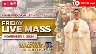 FILIPINO LIVE MASS TODAY ONLINE II NOVEMBER 1, 2024 II FR. JOWEL JOMARSUS GATUS