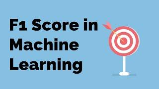 F1 Score in Machine Learning