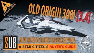 [Old] Origin 300i Review - A Star Citizen's Ship Buyer's Guide