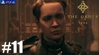 The Order: 1886 - PS4 Walkthrough / Gameplay / 1080p - PART 11 Chapter 10 Confrontations