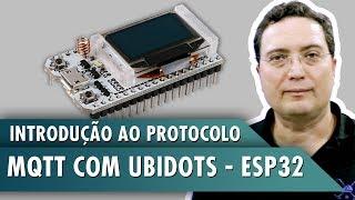 Introdução ao protocolo MQTT com Ubidots – ESP32