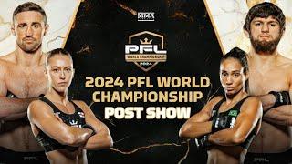 PFL World Championship Post Show | Reaction To Dakota Ditcheva's Destruction Of Taila Santos