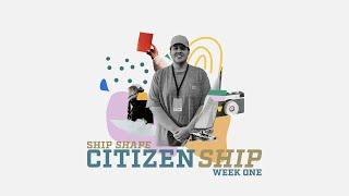 Josh Blount // CitizenShip - Reaching The Lost // ShipShape