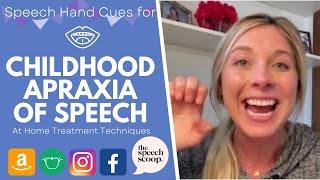 CHILDHOOD APRAXIA OF SPEECH HAND CUES and SPEECH THERAPY ACTIVITIES for At Home: The Speech Scoop