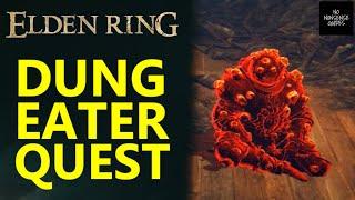 Elden Ring Dung Eater Quest - All Locations & Steps