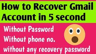 How To Recover Gmail Account Without Phone Number WithOut verification 2020 2021