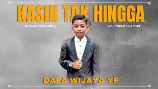 Dafa Wijaya YF - Kasih Tak Hingga | Official Music Video