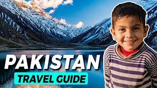 Pakistan Travel Guide - 10 Things you should know