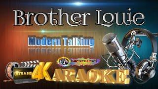 Brother Louie - Modern Talking - (ULTRA HD) KARAOKE 