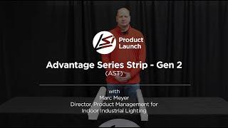 Advantage Strip Light - AST Gen 2 - Product Launch & Overview