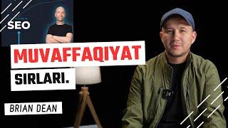 #1 Muvaffaqiyat Sirlari: SEO dunyosida Brian Dean ning muvaffaqiyat yo'llari