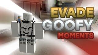 EVADE | Goofy Moments