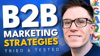 The Best B2B Marketing Strategies (That Actually Work)