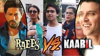 Public REACTION - Which Character Is More Exciting | Shahrukh's Raees Vs Hrithik's Kaabil